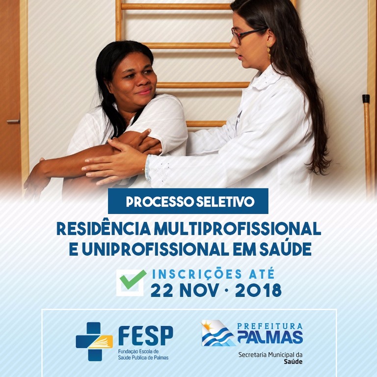 Processo Seletivo – Residência Multiprofissional e Uniprofissional em Saúde.