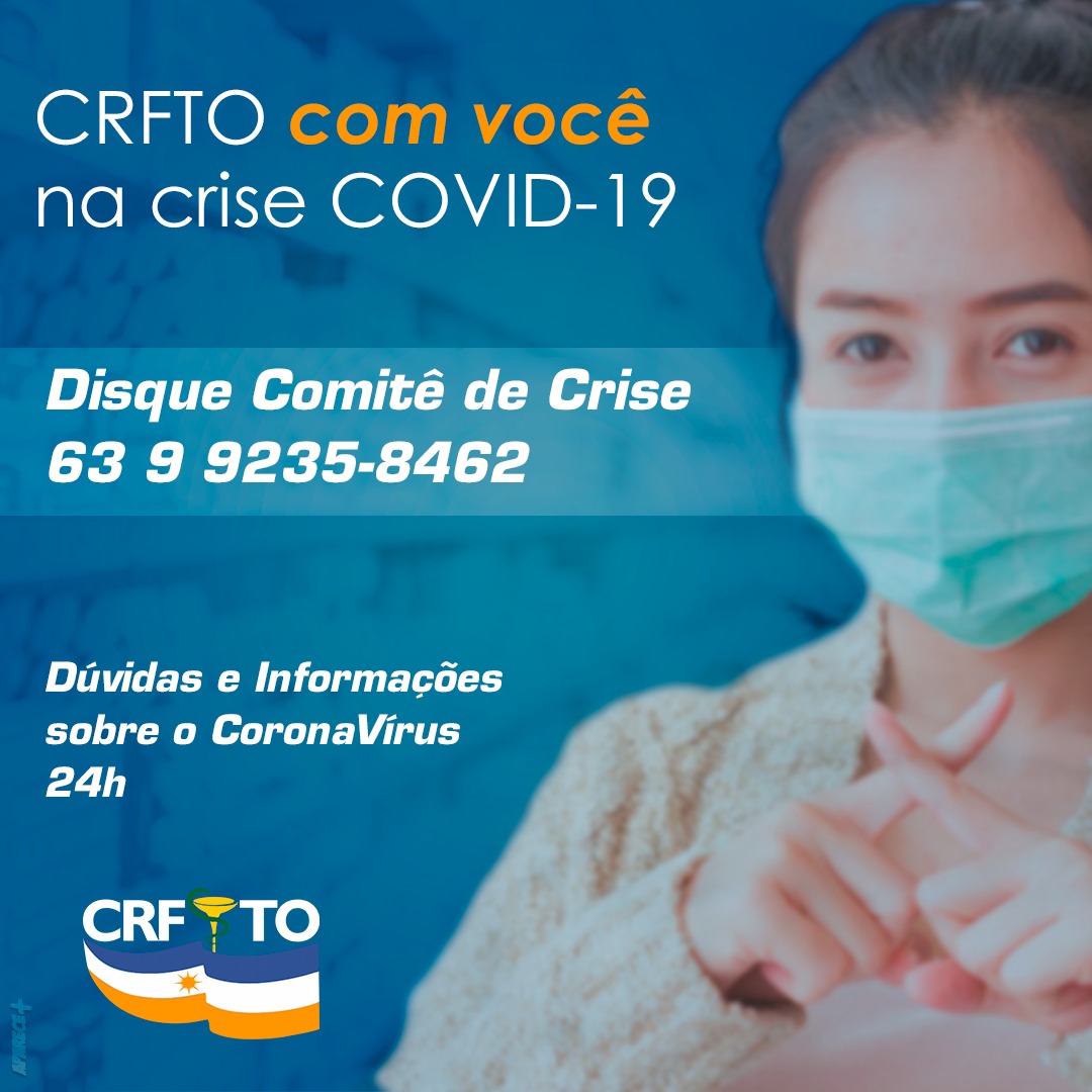 CRFTO cria canal para orientar farmacêuticos Disque “CRFTO com você na crise – Covid-19” saiba mais