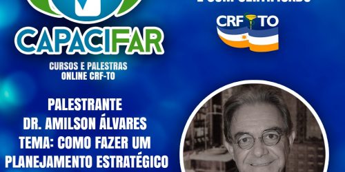 CRFTO lança Programa de Cursos na modalidade online com direito a certificados; palestra acontece nesta sexta-feira,13