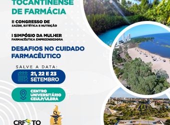 Conselho de Farmácia lança IV Congresso Tocantinense com lema “Desafios no cuidado Farmacêutico”