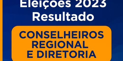 Eleições CRFTO 2023: veja os eleitos para Conselheiro Regional e Diretoria