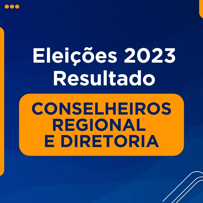 Eleições CRFTO 2023: veja os eleitos para Conselheiro Regional e Diretoria