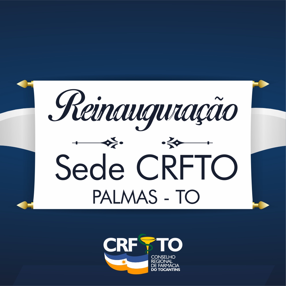 Reinauguração da sede oficial do CRF/TO