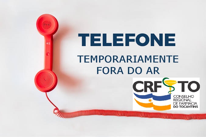 CRFTO Emite comunicado sobre problemas de telefonia na Sede de Palmas