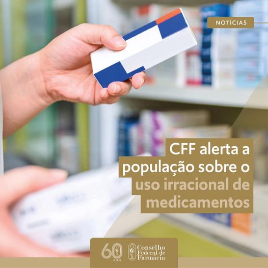 CFF alerta população sobre o uso de medicamentos