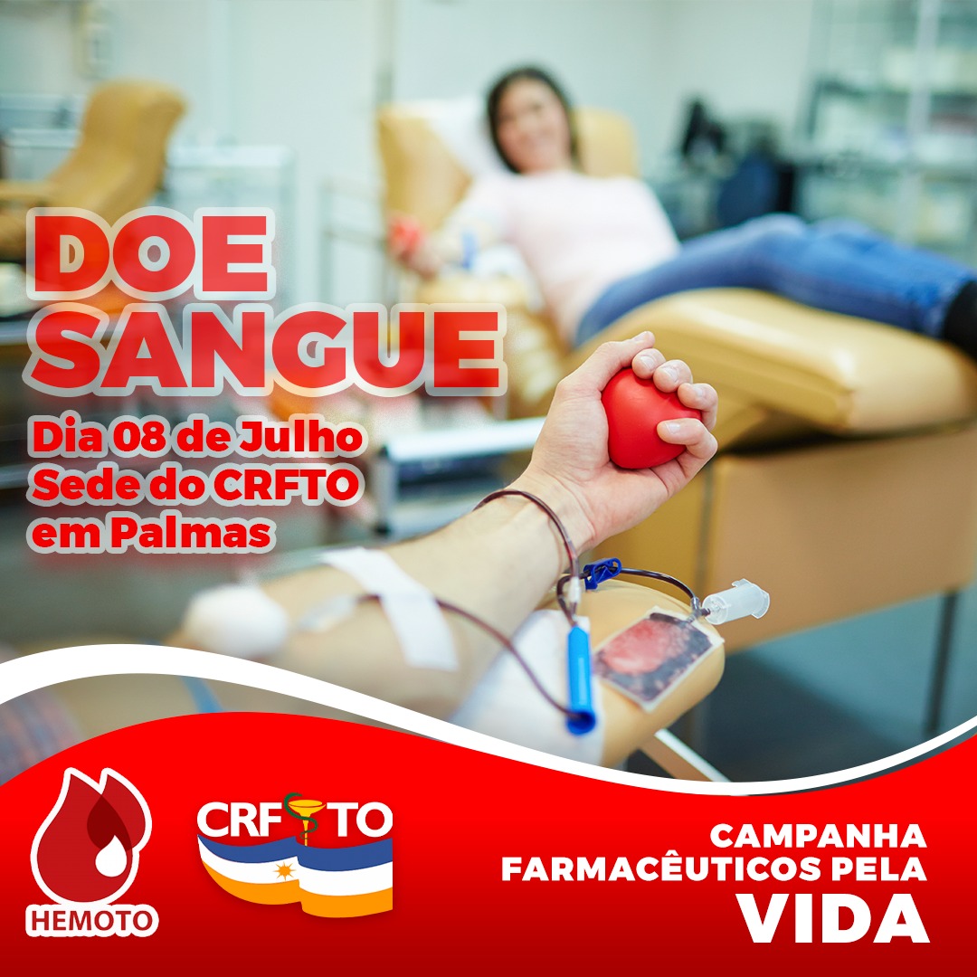 CRFTO realiza Campanha de Doação de Sangue dia 08 de julho, na Sede de Palmas
