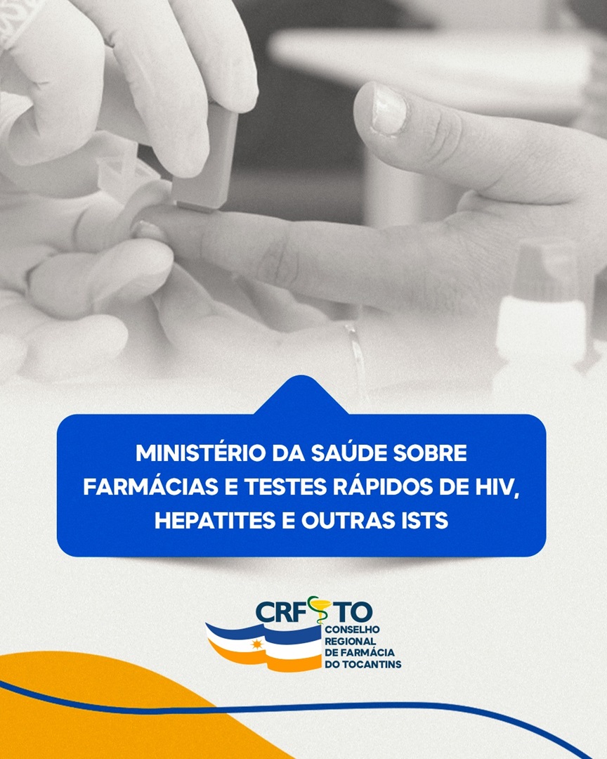 Ministério da Saúde sobre Farmácias e Testes Rápidos de HIV, Hepatites e Outras ISTs