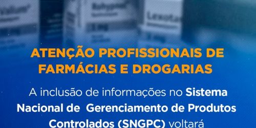 Atenção Farmacêuticos e Drogarias: SNGPC volta a ser obrigatório e CRF-TO promove treinamentos