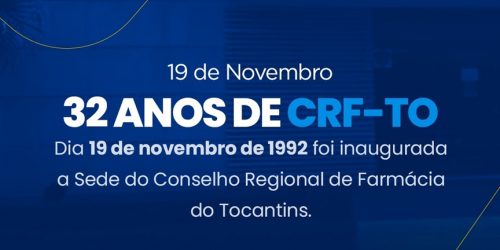 32 anos de CRF-TO, com dedicação e avanços na profissão farmacêutica