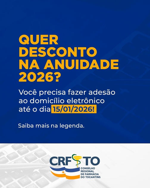 Descontos na Anuidade 2026 do CRF-TO dependem da adesão ao Domicílio Eletrônico